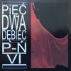 Pięć Dwa Dębiec P-Ń VI CD / 2003